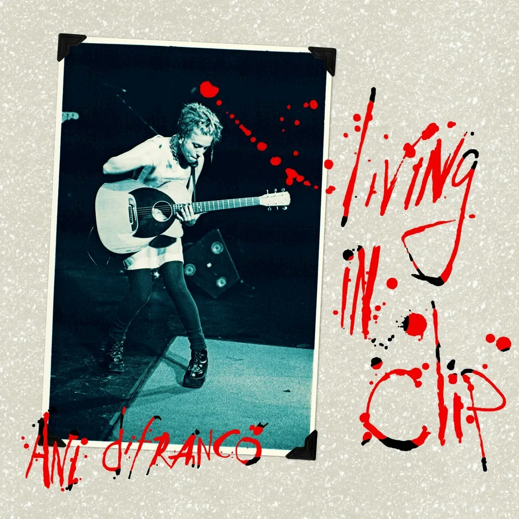 Album artwork for Living In Clip (25th Anniversary Edition) by Ani DiFranco