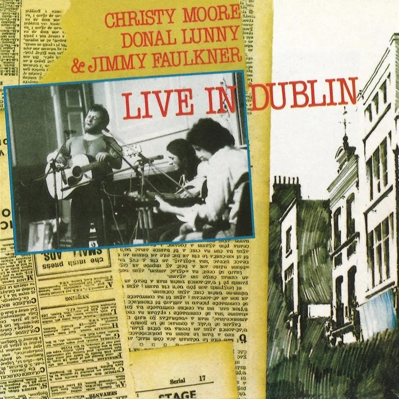 Album artwork for Live In Dublin by Christy Moore