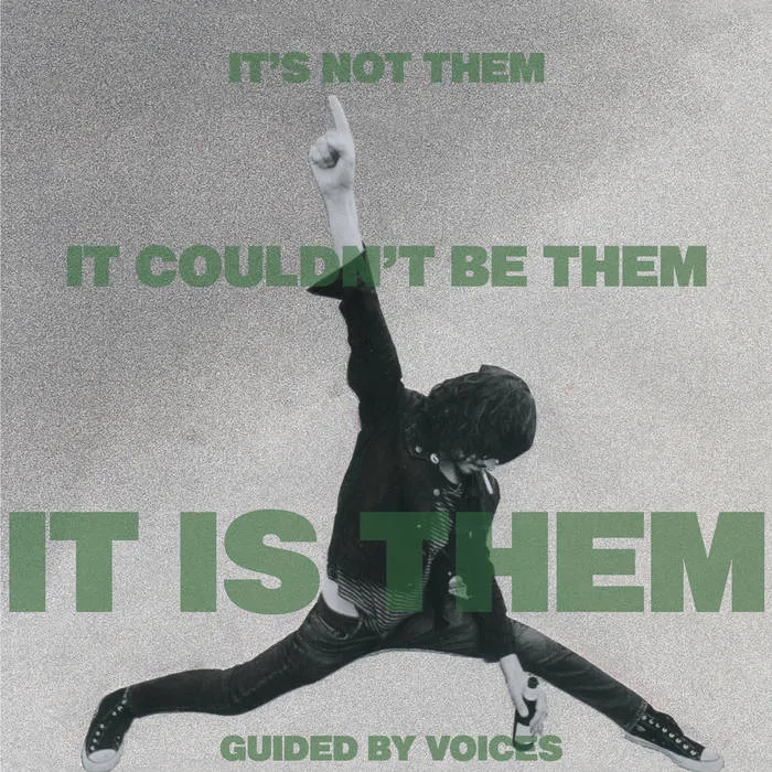 Album artwork for It's Not Them. It Couldn't Be Them. It Is Them! by Guided By Voices