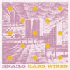 Album artwork for Hard-Wired by Snails