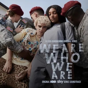 Album artwork for We Are Who We Are by Original Soundtrack