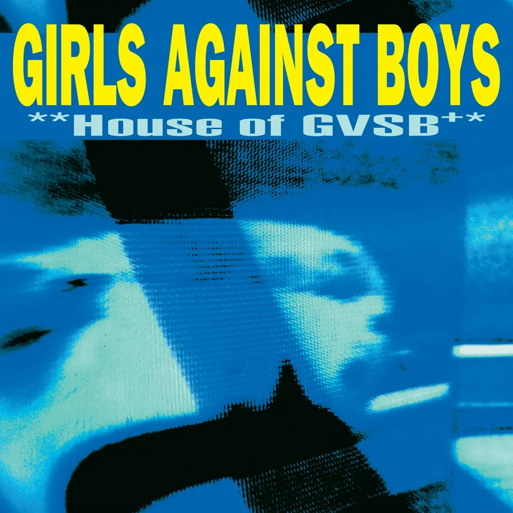 Album artwork for House of GVSB by Girls Against Boys