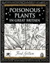 Album artwork for Poisonous Plants In Great Britain by Fred Gillam