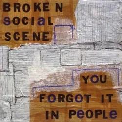 Album artwork for You Forgot It In People by Broken Social Scene