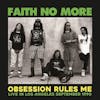 Album artwork for Obsession Rules Me: Live In Los Angeles September 1990 - FM Broadcast by Faith No More