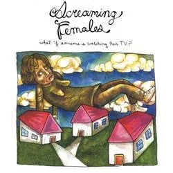 Album artwork for What If Someone Is Watching Their T.V? by Screaming Females