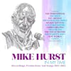 Album artwork for Mike Hurst: In My Time – Recordings, Productions and Songs 1962-1985 by Various