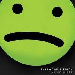 Album artwork for Music Killer by Sherwood and Pinch