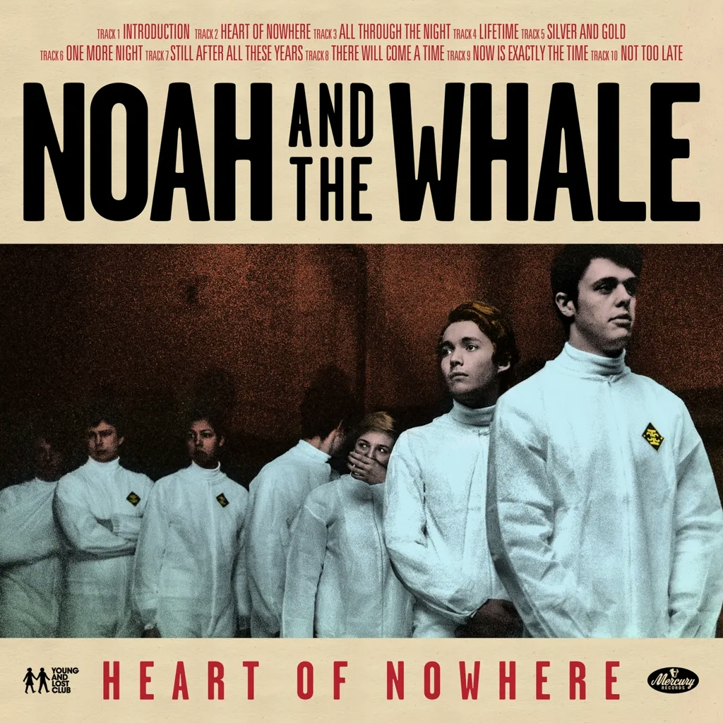 Album artwork for Heart Of Nowhere by Noah and The Whale