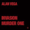 Album artwork for Invasion / Murder One by Alan Vega