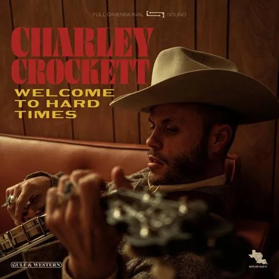 Album artwork for Welcome To Hard Times by Charley Crockett