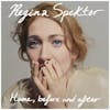 Album artwork for Home, Before and After by Regina Spektor