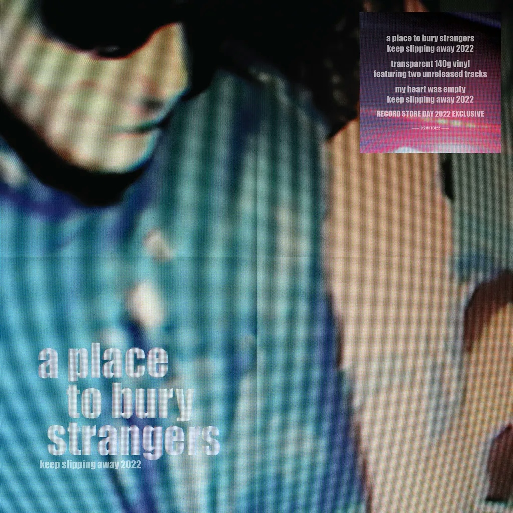 Album artwork for Keep Slipping Away 2022 by A Place To Bury Strangers
