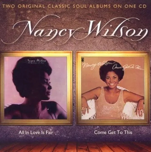 Album artwork for All In Love Is Fair / Come Get To This by Nancy Wilson