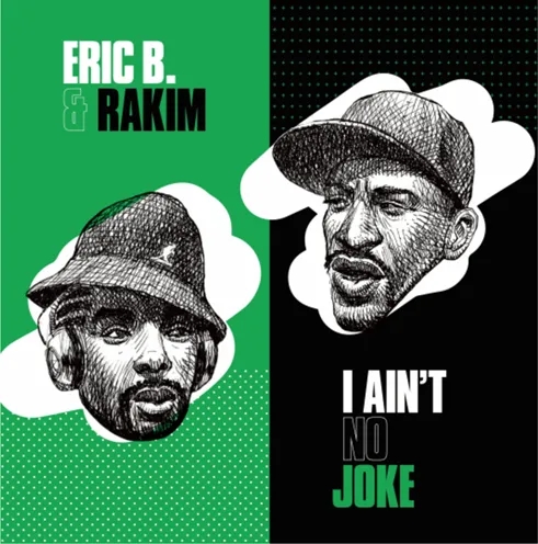 Album artwork for I Ain't No Joke / Eric B is on the Cut by Eric B and Rakim