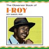 Album artwork for The Observer Book Of I Roy by I Roy