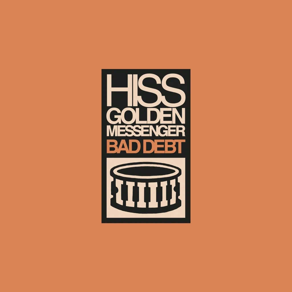 Album artwork for Bad Debt by Hiss Golden Messenger