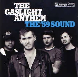Album artwork for The '59 Sound by The Gaslight Anthem
