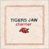 Album artwork for Charmer by Tigers Jaw