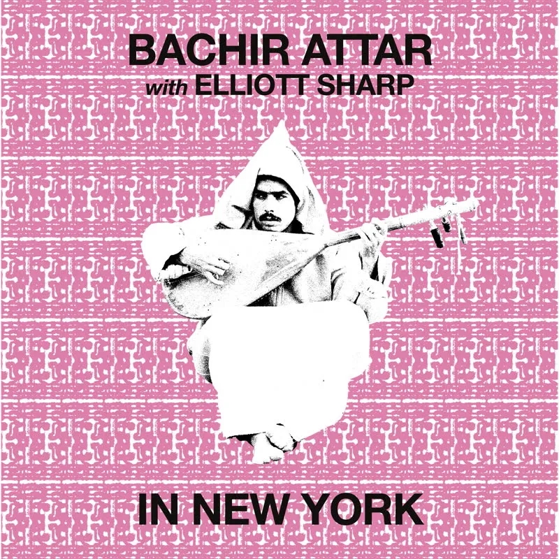 Album artwork for In New York by Bachir Attar and Elliott Sharp