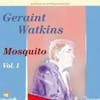Album artwork for Mosquito Volume One by Geraint Watkins