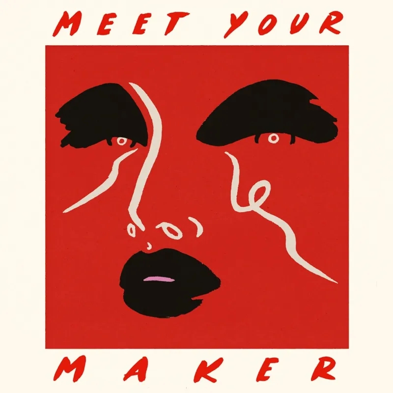 Album artwork for Meet Your Maker by Club Kuru