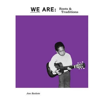 Album artwork for WE ARE: Roots & Traditions by Jon Batiste