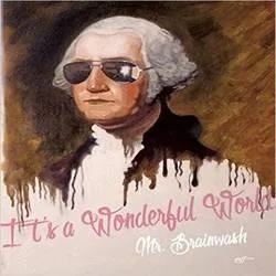 Album artwork for It's a Wonderful World by Mr Brainwash