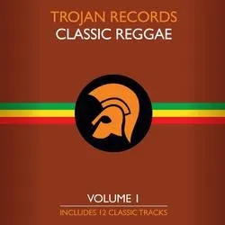 Album artwork for The Best Of Trojan Classic Reggae Vol. 1 by Various