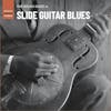 Album artwork for The Rough Guide to Slide Guitar Blues by Various