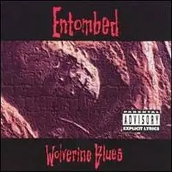 Album artwork for Wolverine Blues by Entombed