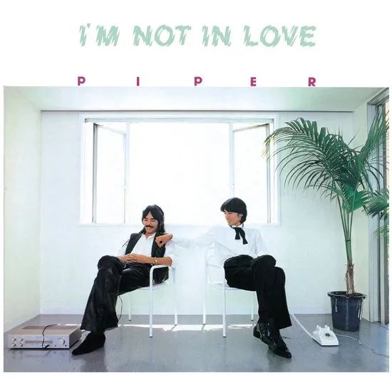 Album artwork for I'm Not In Love by Piper