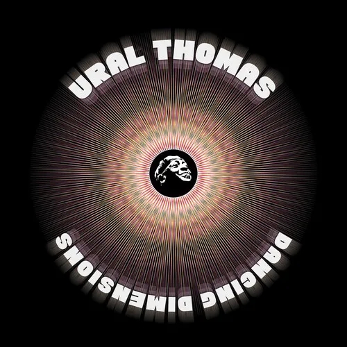 Album artwork for Dancing Dimensions by Ural Thomas and The Pain