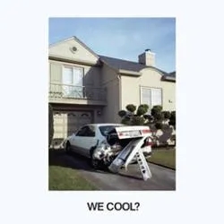 Album artwork for We Cool? by Jeff Rosenstock