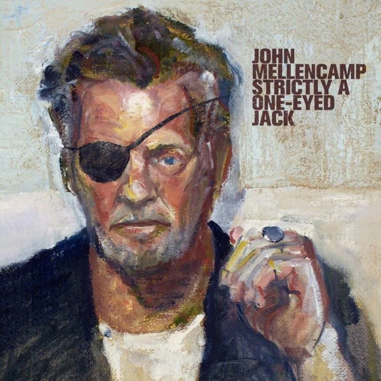 Album artwork for Strictly A One Eyed Jack by John Mellencamp