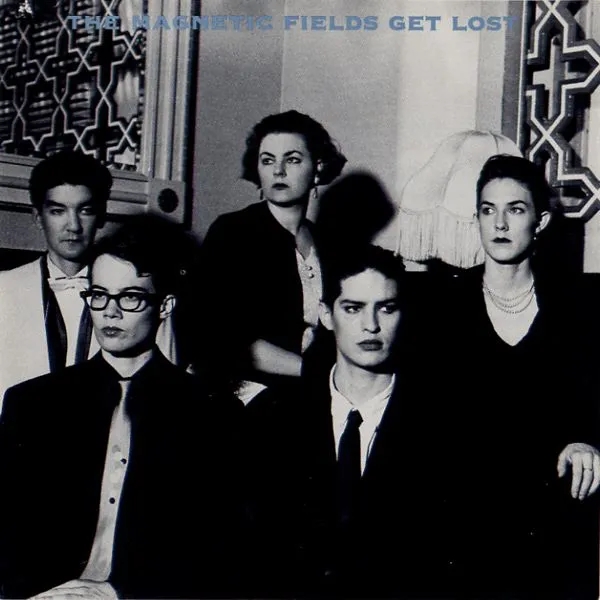 Album artwork for Get Lost (Reissue) by The Magnetic Fields
