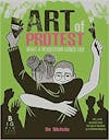 Album artwork for The Art of Protest: What a Revolution Looks Like by De Nichols