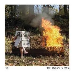 Album artwork for The Dream is Over by PUP