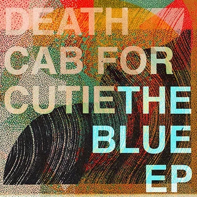 Album artwork for The Blue EP by Death Cab For Cutie