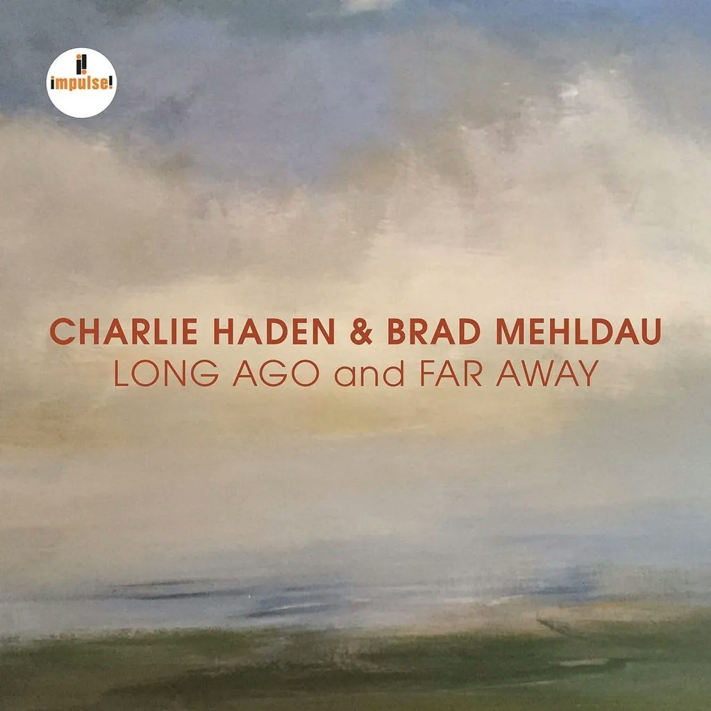 Album artwork for Long Ago and Far Away by Charlie Haden and Brad Mehldau