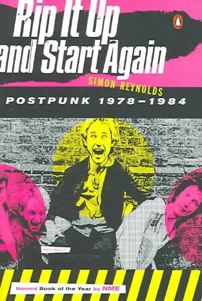 Album artwork for Rip It Up and Start Again - Postpunk 1978 - 1984 by Simon Reynolds