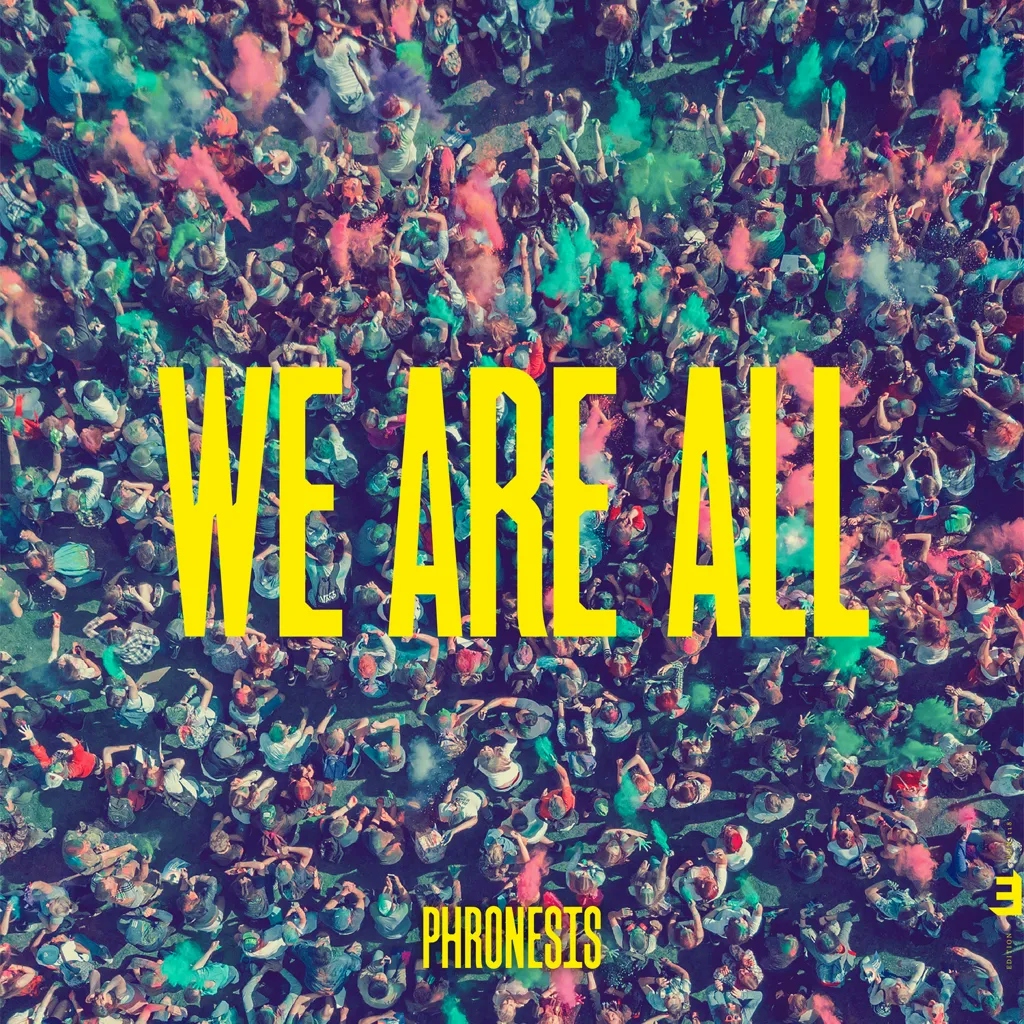 Album artwork for We Are All by Phronesis 