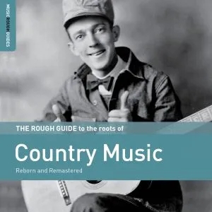 Album artwork for The Rough Guide to the Roots of Country Music by Various
