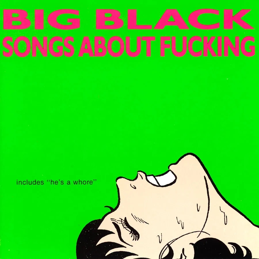 Album artwork for Songs About Fucking by Big Black