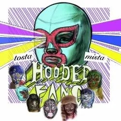 Album artwork for Tosta Mista by Hooded Fang