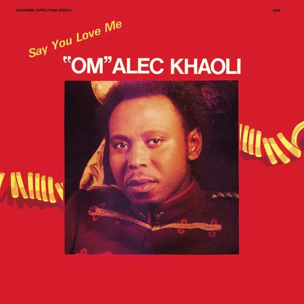 Album artwork for Say You Love Me by Om Alec Khaoli
