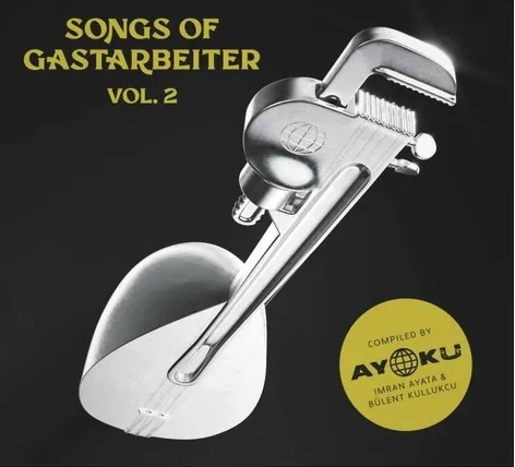 Album artwork for Songs of Gastarbeiter Vol 2 by Various