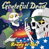 Album artwork for Ready or Not by Grateful Dead