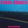 Album artwork for Wide-Eyed Nowhere by Turin Brakes