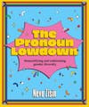 Album artwork for The Pronoun Lowdown: Demystifying and celebrating gender diversity by Nevo Zisin
